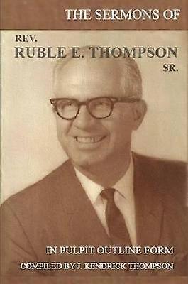 Die Predigten von Rev. Ruble E. Thompson Sr.