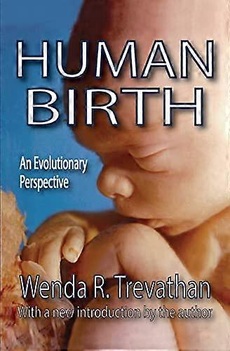 Human Birth: An Evolutionary Perspective