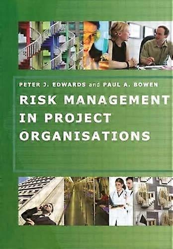 Risk Management in Project Organisations