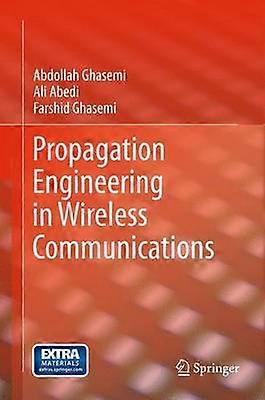 Propagation Engineering in Wireless Communications