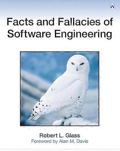 Facts and Fallacies of Software Engineering