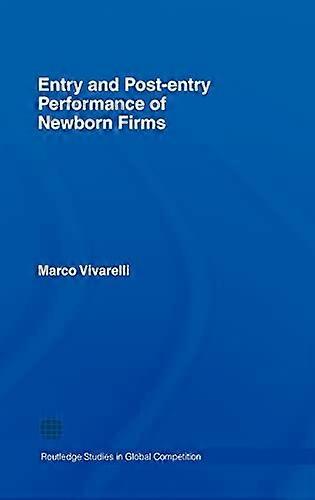 Entry and Post Entry Performance of Newborn Firms
