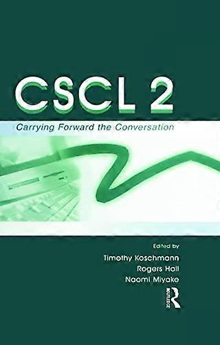 Cscl 2: Carrying Forward the Conversation