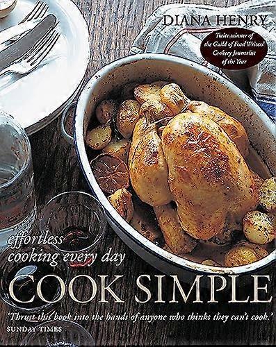 Cook Simple: Effortless cooking every day