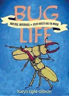 Bug Life by Karyn Light-Gibson Paperback
