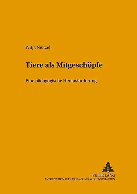 Tiere Als Mitgeschoepfe מאת Witja Neitzel בכריכה רכה