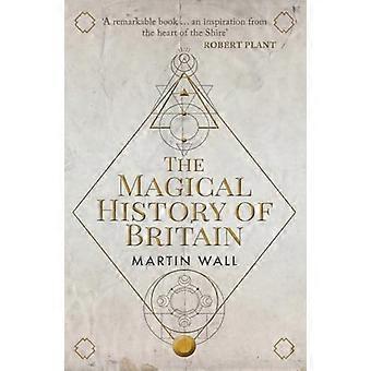 The Magical History of Britain
