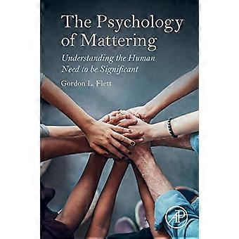Matteringens psykologi: Forståelse af det menneskelige behov for at være signifikant