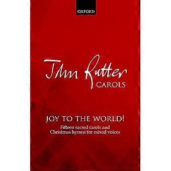 Joie au monde entier : 15 sacred chants et hymnes de Noël