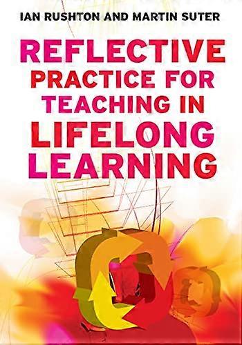 Reflective Practice for Teaching in Lifelong Learning: n/a