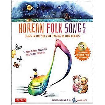 Chansons folkloriques coréennes : étoiles dans le ciel et rêves dans nos cœurs [14 chansons à chanter avec enregistrements audio inclus]