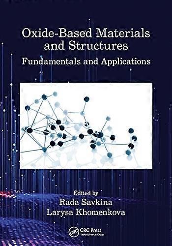 Oxide-Based Materials and Structures: Fundamentals and Applications