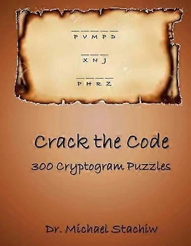 Crack the Code: 300 Cryptogram Puzzles