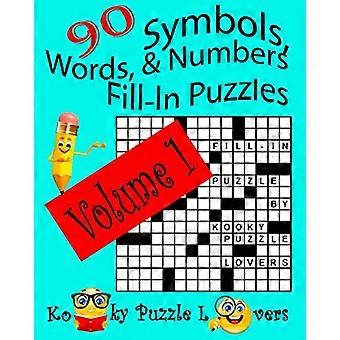 Symbole, Wörter und Zahlen Fill In Puzzles, 90 Puzzles, Band 1