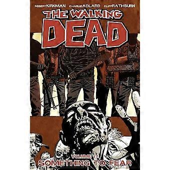 Walking Dead Band 17 TP: etwas zu befürchten