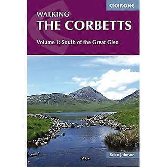 Zu Fuß die Corbet Vol 1 südlich von Great Glen: Band 1