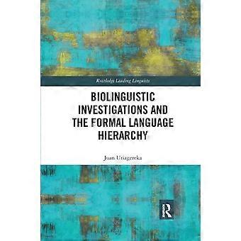 Biolinguistic Investigations And The Formal Language Hierarchy - Taylor & Francis Ltd