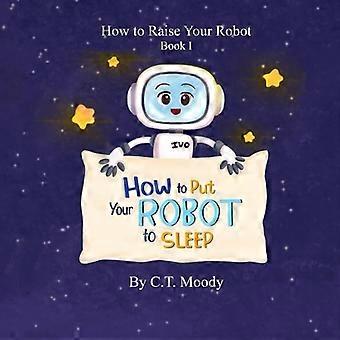 Kuinka laittaa robottisi nukkumaan