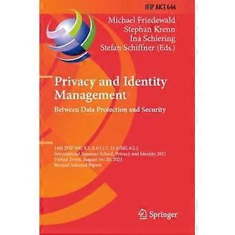Privacy And Identity Management. Between Data Protection And Security 16th Ifip - Springer Nature B.V - Paperback - en Book
