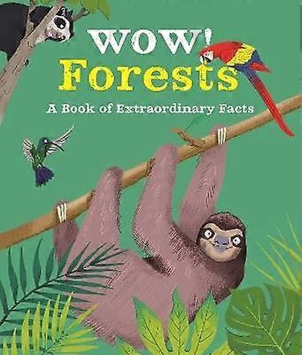 Wow! Forests