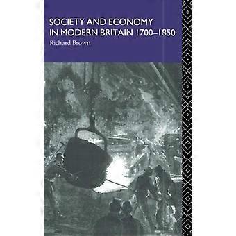 Sociedade e Economia na Grã-Bretanha Moderna (1700-1850) - Richard Brown - Brochura - Livro em Inglês - História
