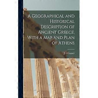 A Geographical And Historical Description Of Ancient Greece With A Map And Pl - J A Cramer - Paperback - English Book - History