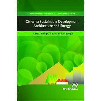 Cisterns Sustainable Development Architecture and Energy