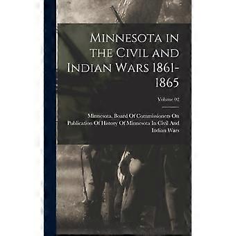 Minnesota In The Civil And Indian Wars 1861-1865 Volume 02 - Creative Media Partners LLC - Hardcover - English Book - History