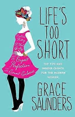 Life's Too Short