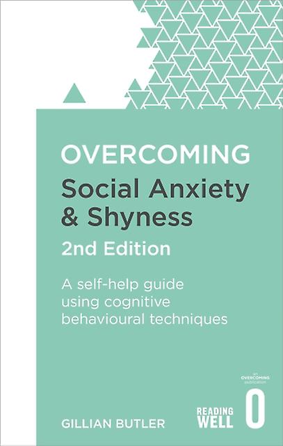 Overcoming Social Anxiety And Shyness 2nd Edition by Dr. Gillian Butler Paperback Book