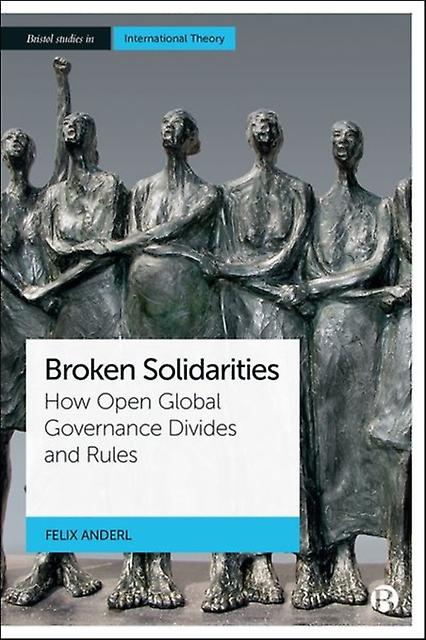 Broken Solidarities by Felix Philipps Universitat Marburg Center for Conflict Studies Anderl Hardback Book