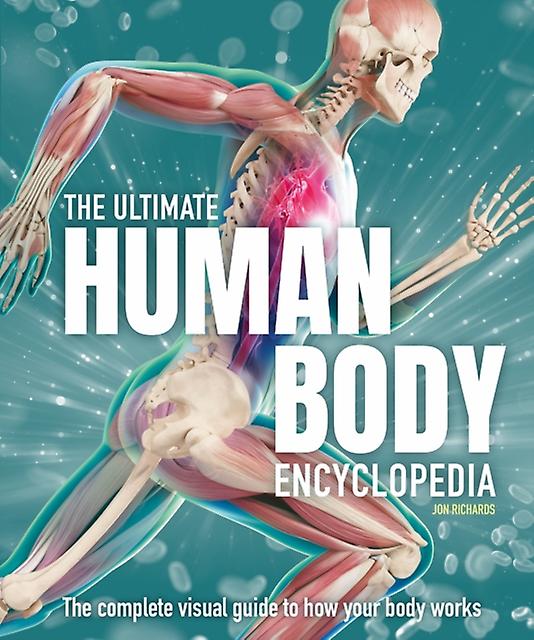 The Ultimate Human Body Encyclopedia by Jon Richards Hardback Book