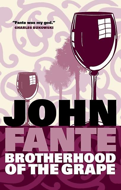 Brotherhood Of The Grape by John Fante Paperback