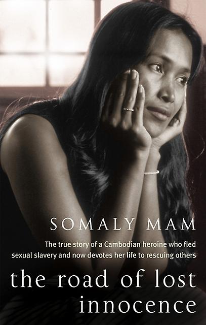 The Road Of Lost Innocence by Somaly Mam Paperback