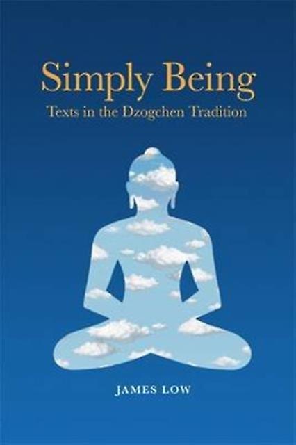 Simply Being by James Low Paperback