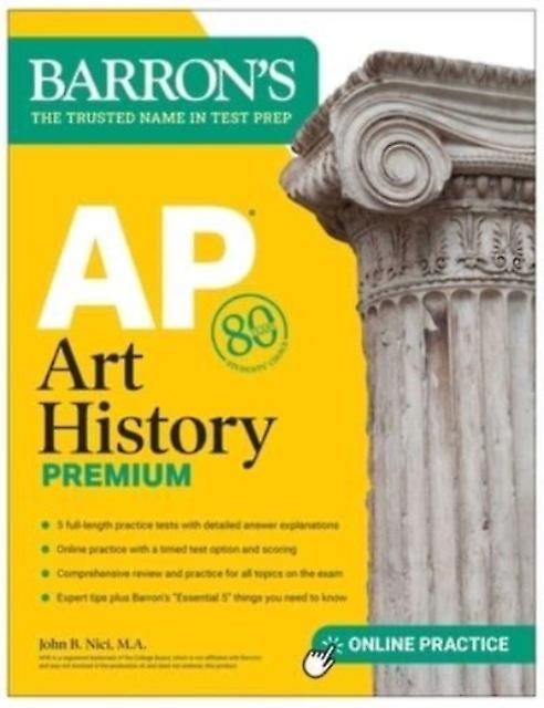 Ap Art History Premium Sixth Edition Prep Book With 5 Practice Tests  Comprehens by John B. Nici Paperback