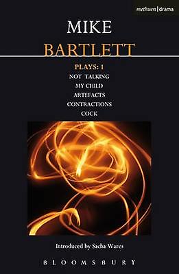 Bartlett Plays 1 - Mike Bartlett