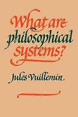 What Are Philosophical Systems?