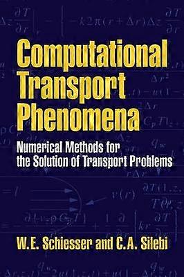 Computational Transport Phenomena