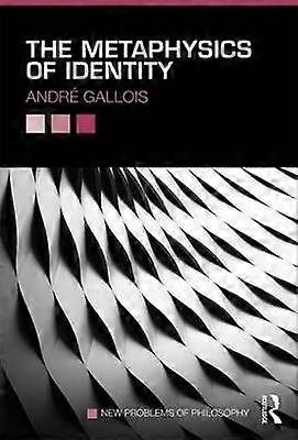 The Metaphysics of Identity