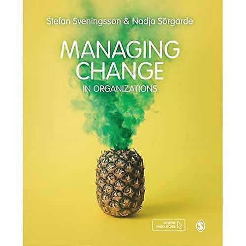 Managing Change in Organizations