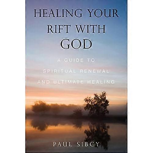 Healing Your Rift With God