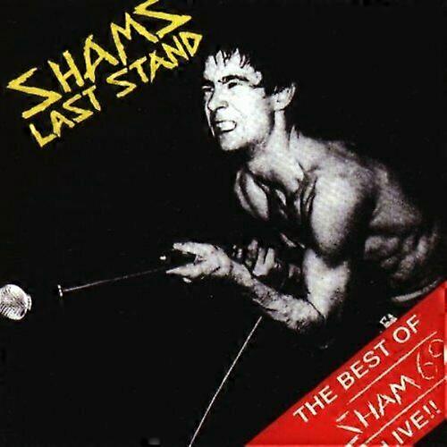 Sham 69 Shams Last Stand CD