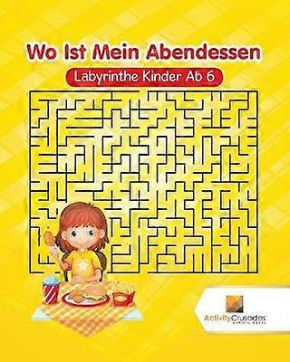 Wo Ist Mein Abendessen  Labyrinthe Kinder Ab 6