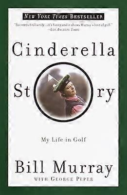 Cinderella Story My Life in Golf