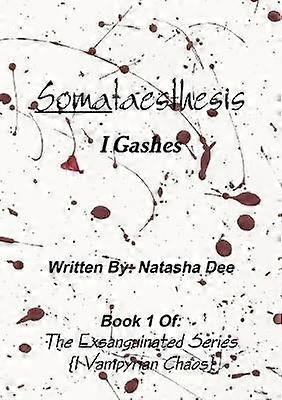 Somataesthesis I Gashes