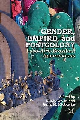Gender Empire and Postcolony