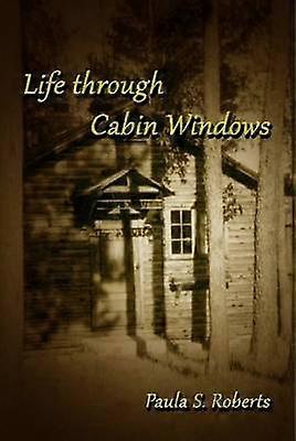 Life Through Cabin Windows