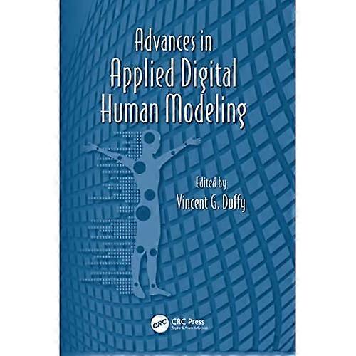 Advances in Applied Digital Human Modeling