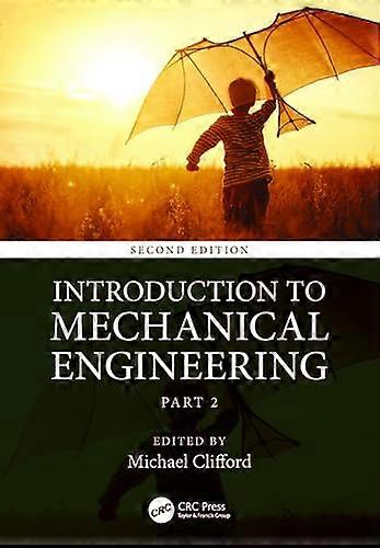 Introduction to Mechanical Engineering: Part 2